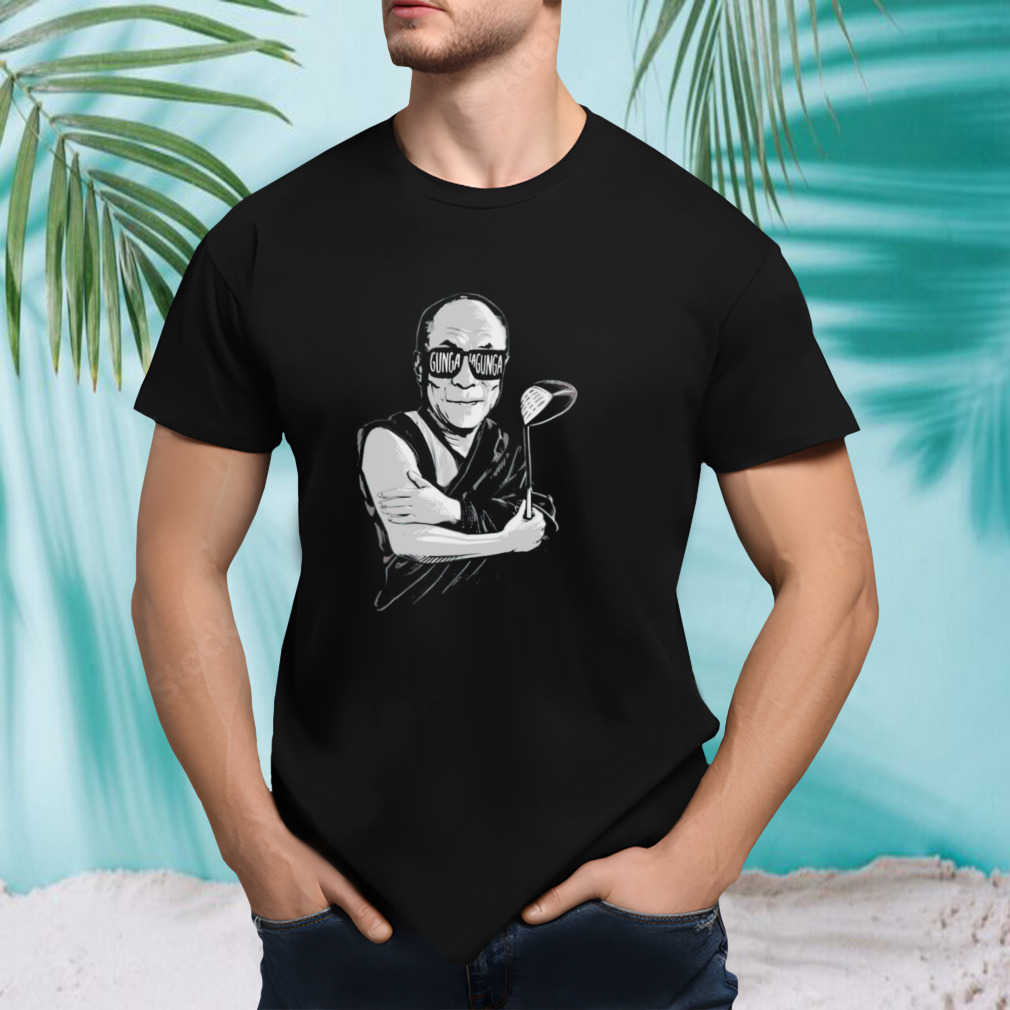 The Dalai Lama gunga shirt