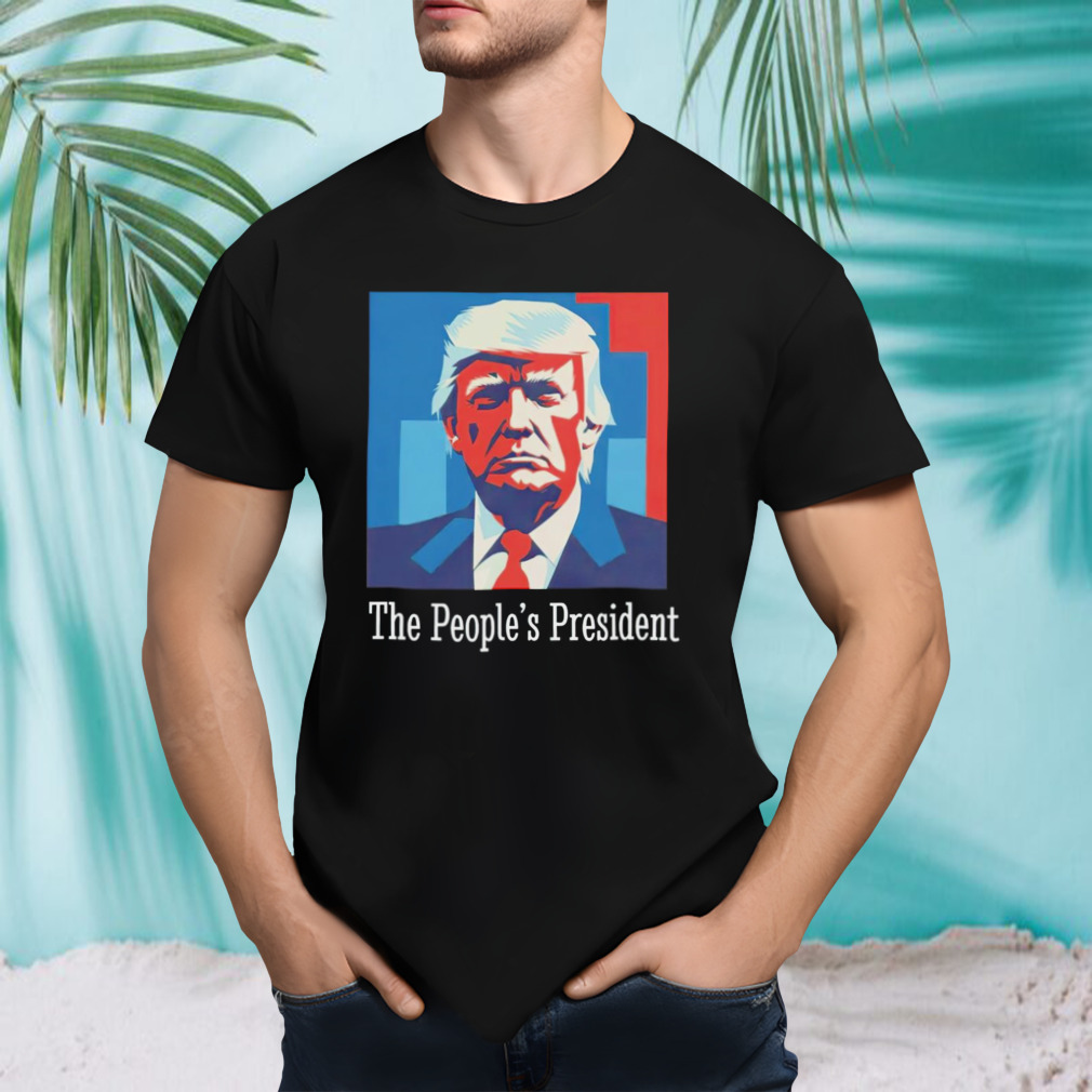 Trump the people’s president shirt