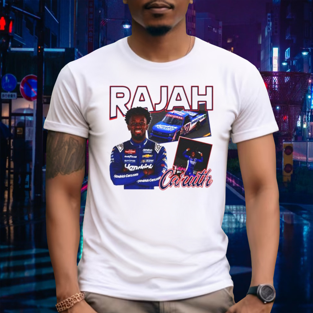 Rajah Caruth Race Car Truck Nascar Driver shirt
