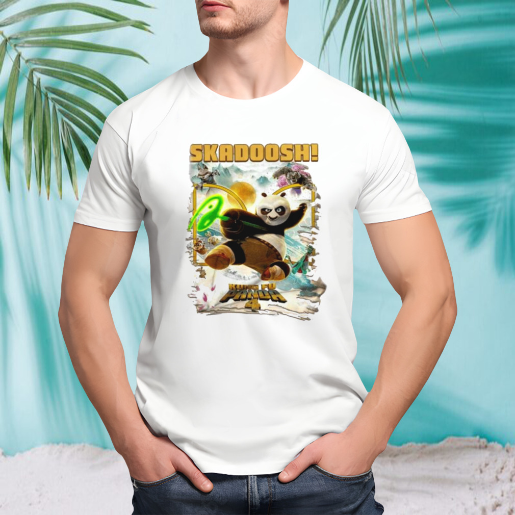 Kung Fu Panda 4 Movie Skadoosh Shirt