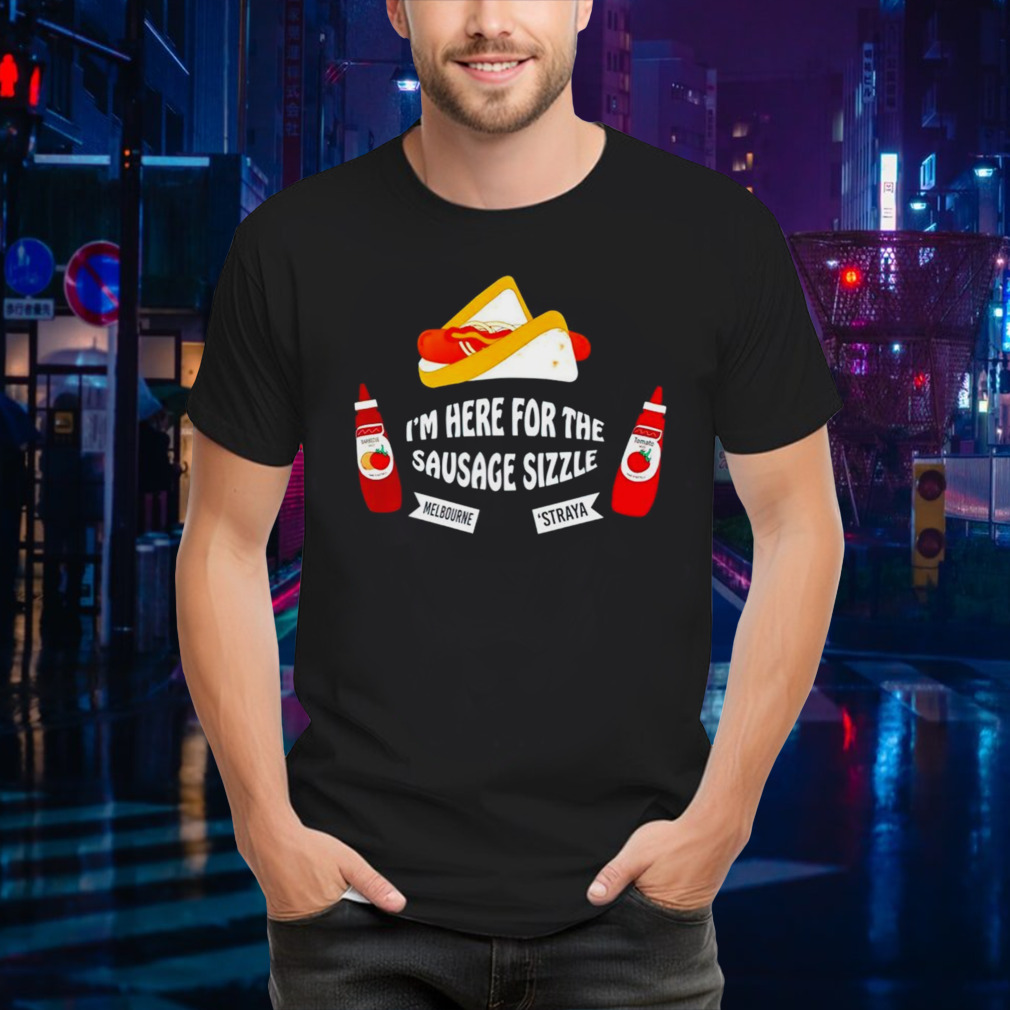 I’m here for the Sausage Sizzle shirt
