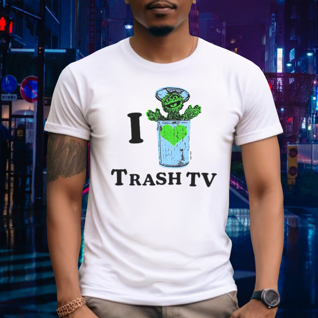Muppet I Love Trash Tv T-shirt