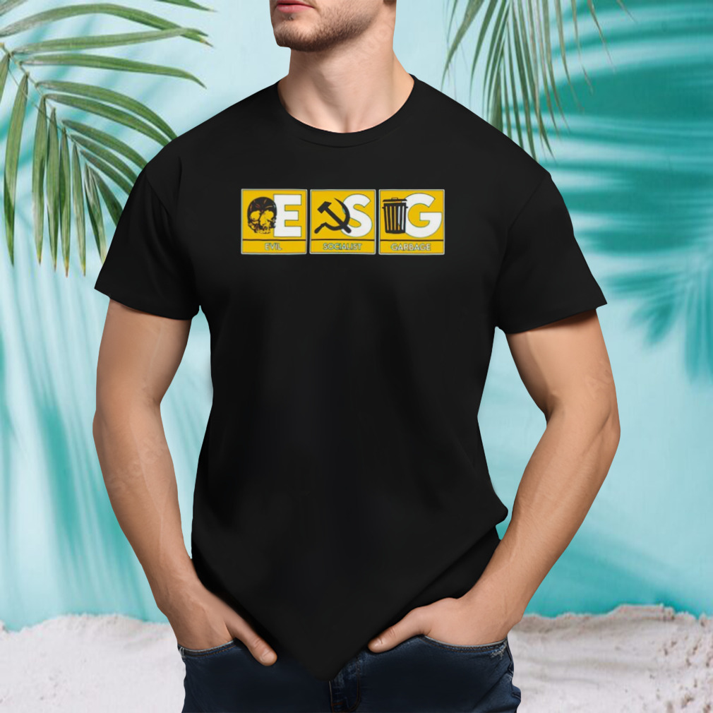 Evil socialist garbage shirt