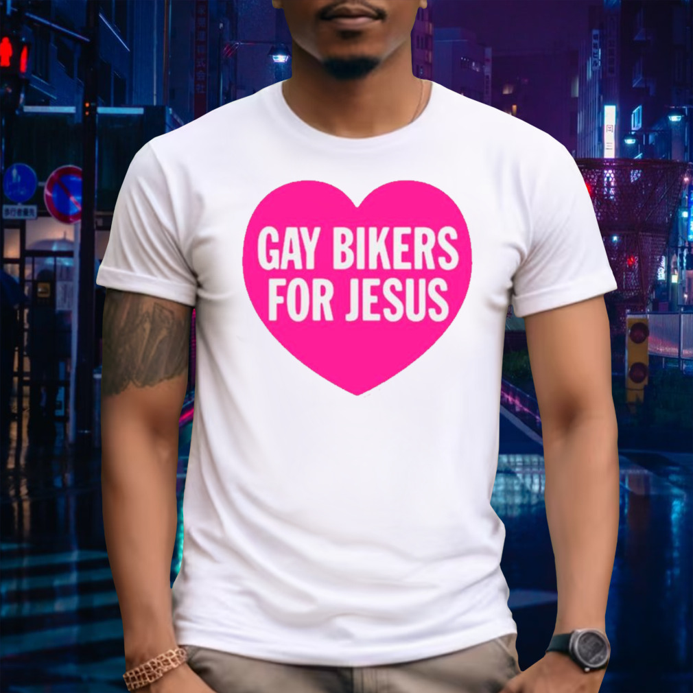 Gay bikers for Jesus heart shirt