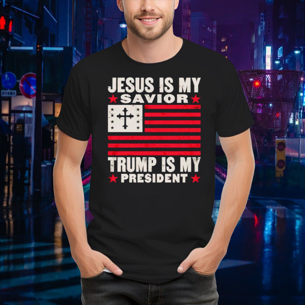Jesus is my savior Trump is my president USA flag cross shirt