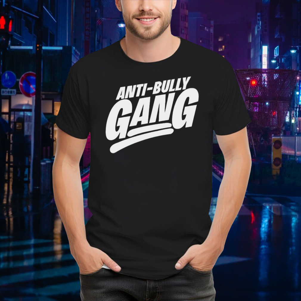 Anti-bully gang shirt