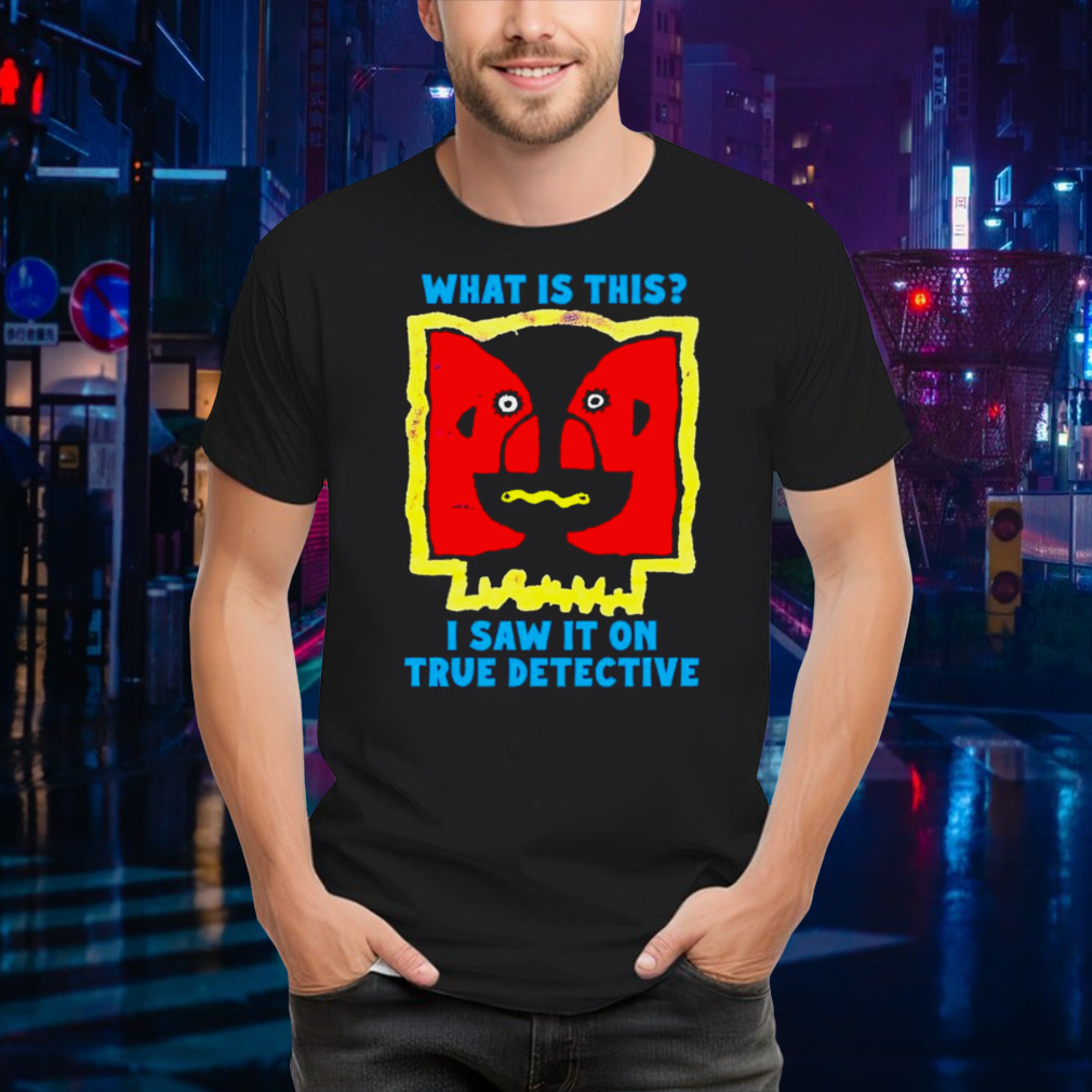 What is this I saw it on true detective shirt