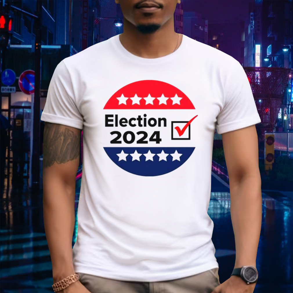 Election 2024 vote shirt
