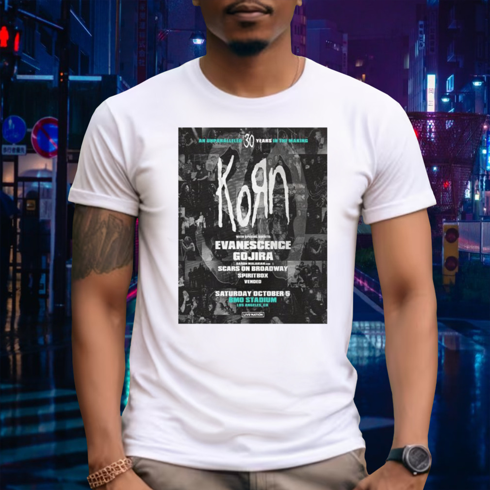 Korn An Unparalleled 30 Years In The Making With Some Special Guest At Bmo Stadium At Los Angeles Ca On Saturday October 5th T-shirt