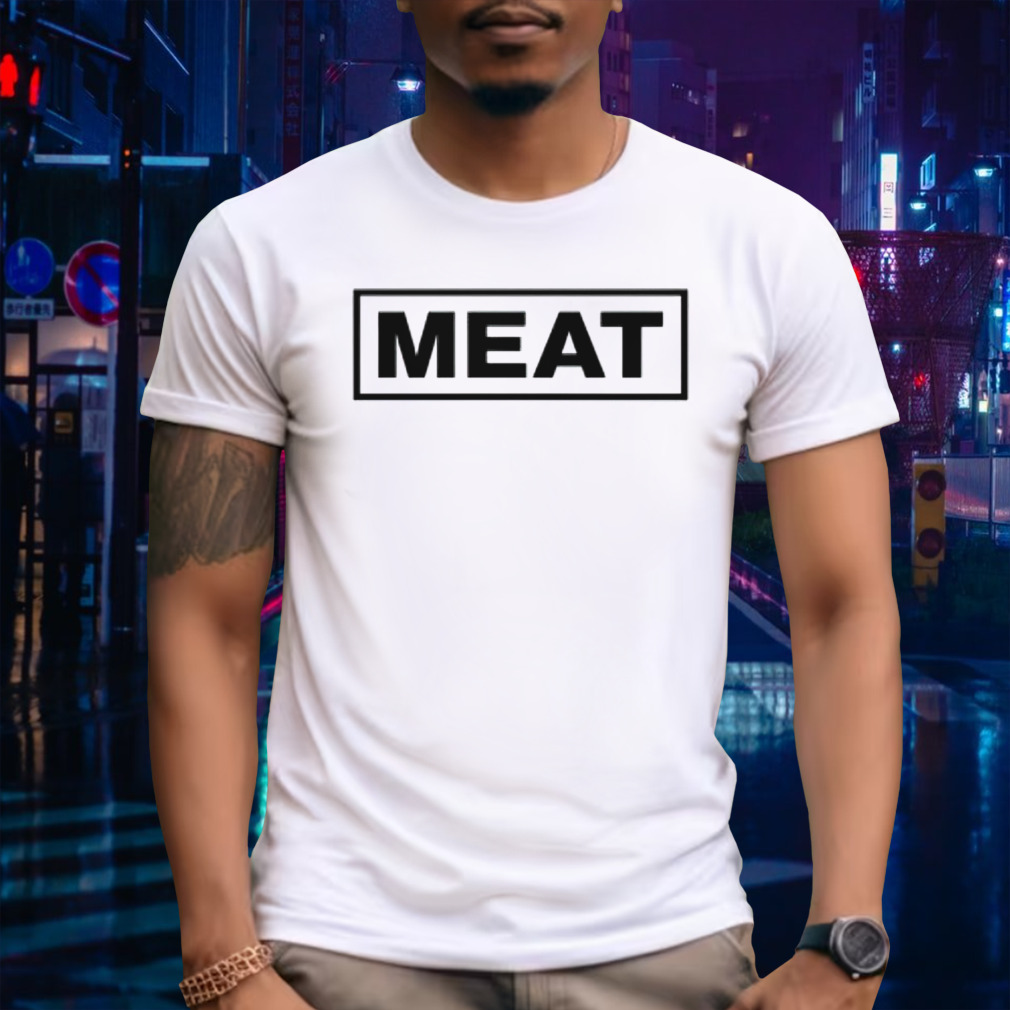 Shimbonk wearing meat shirt