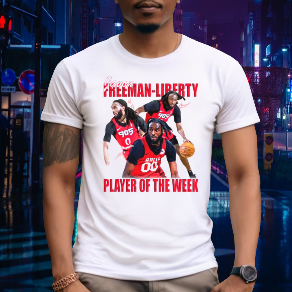 Toronto Raptors Javon Freeman Liberty player of the week shirt