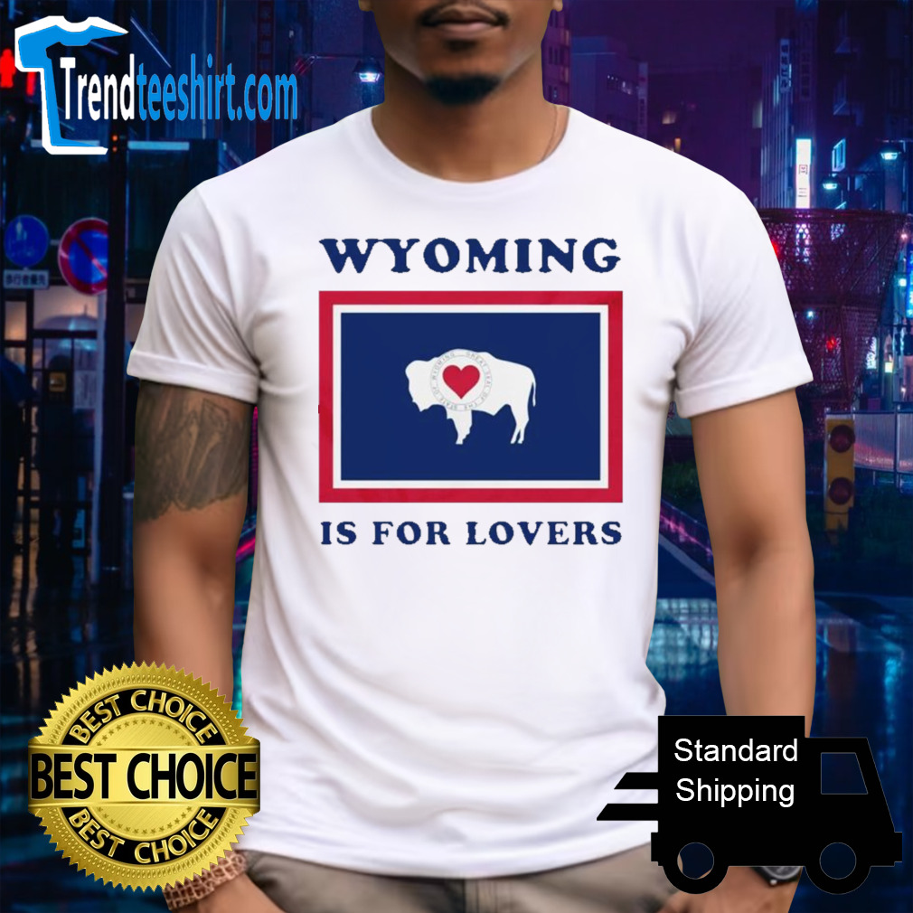 Buffalo Wyoming is for lovers shirt