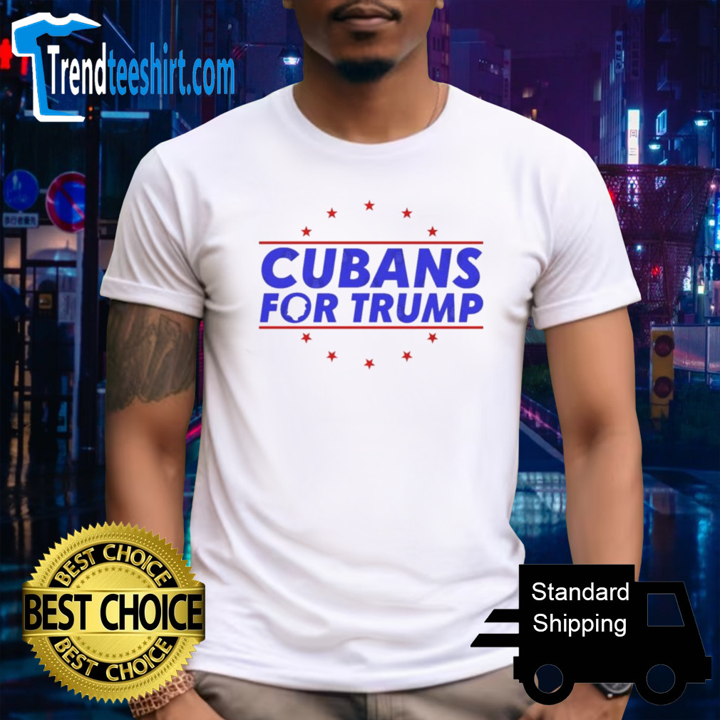 Cubans For Trump 2024 Shirt