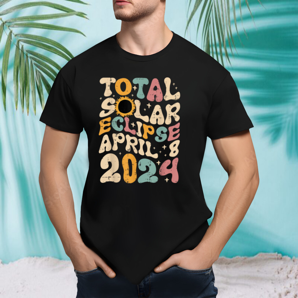 Total Solar Eclipse April 8 2024 Retro Groovy Women Kids Men T-Shirt B0CYHGMLYD