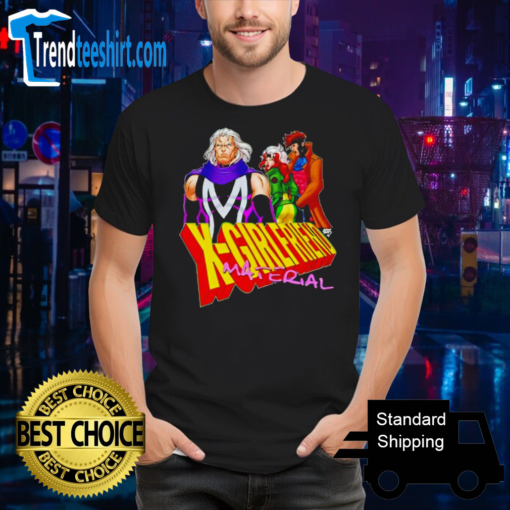 Magneto Rogue and Gambit X Girlfriend Material shirt
