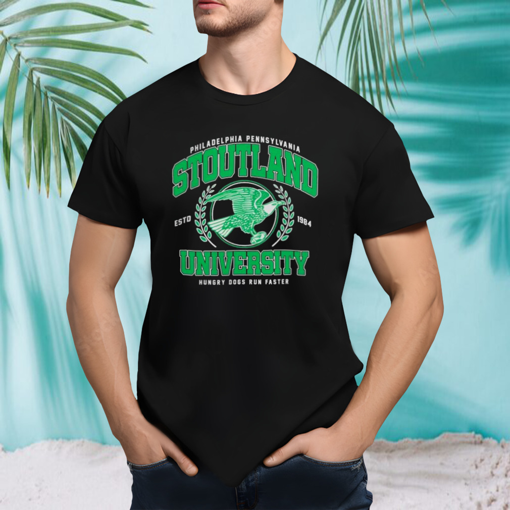 Philadelphia Pennsylvania Stoutland University Hungry Dogs Run Faster Estd 1984 T-shirt
