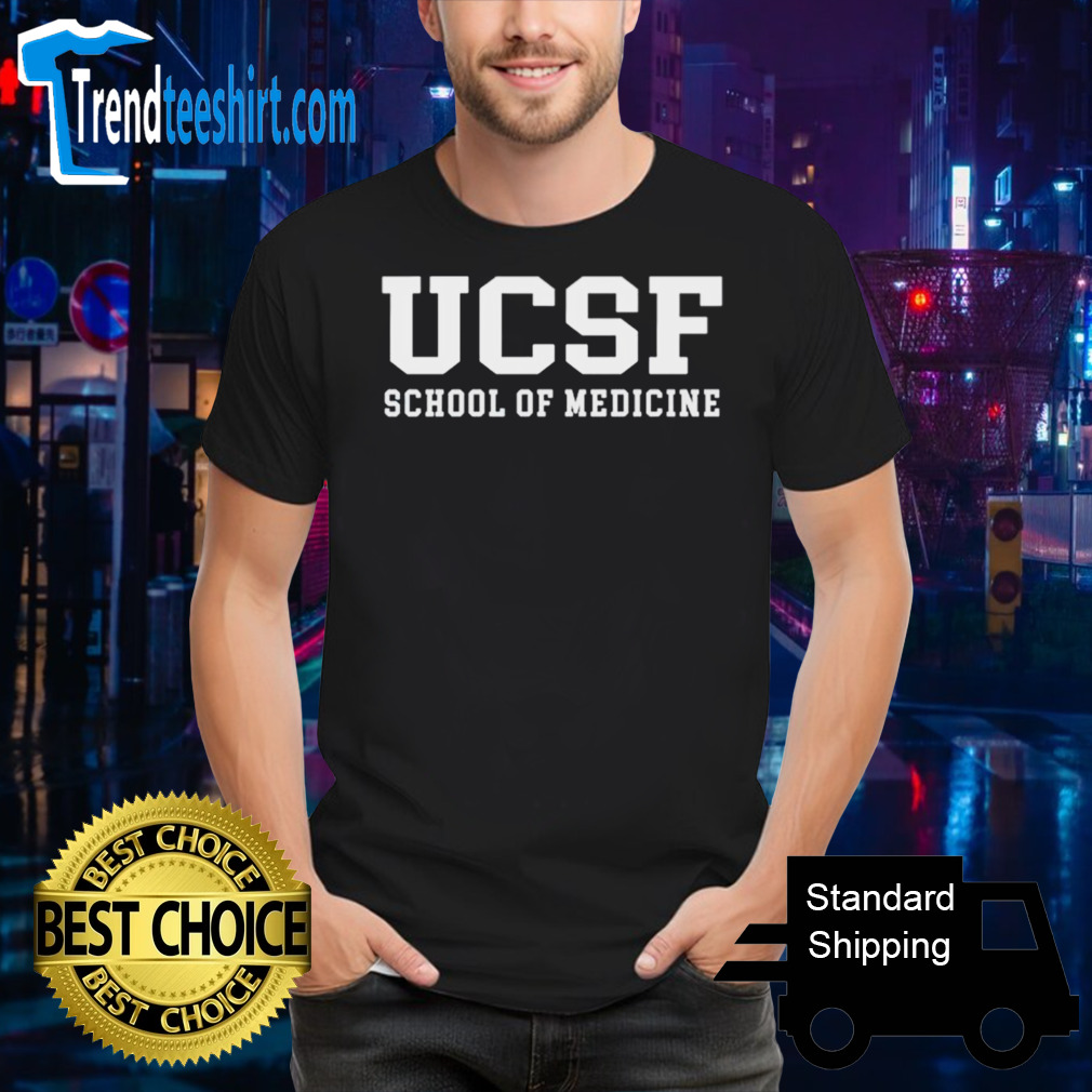 San Francisco school of medicine shirt