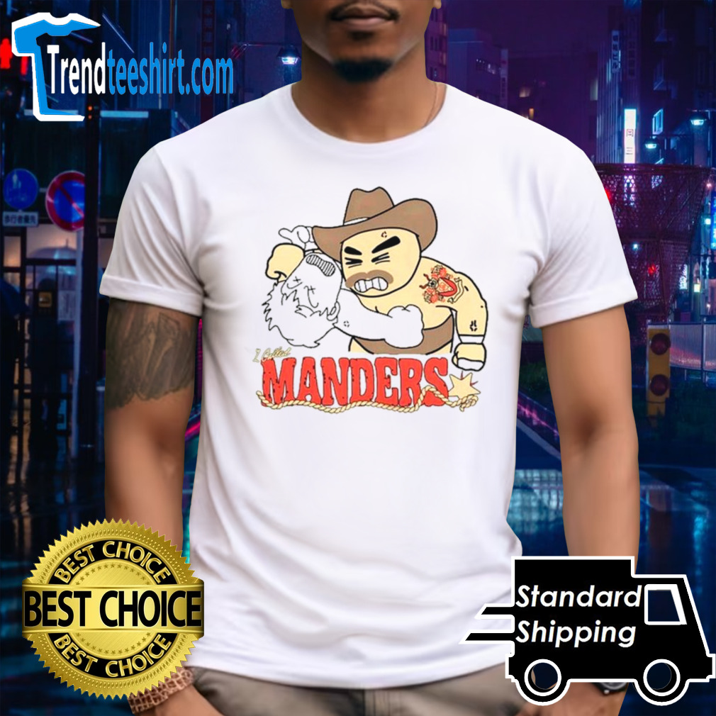 1 called manders cartoon shirt