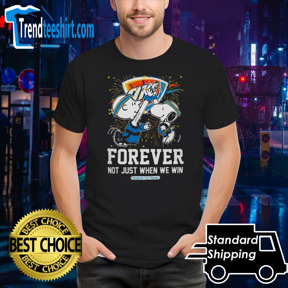 Peanuts Snoopy X Charlie Brown High Five Oklahoma City Thunder Forever Not Just When We Win 2024 T-shirt
