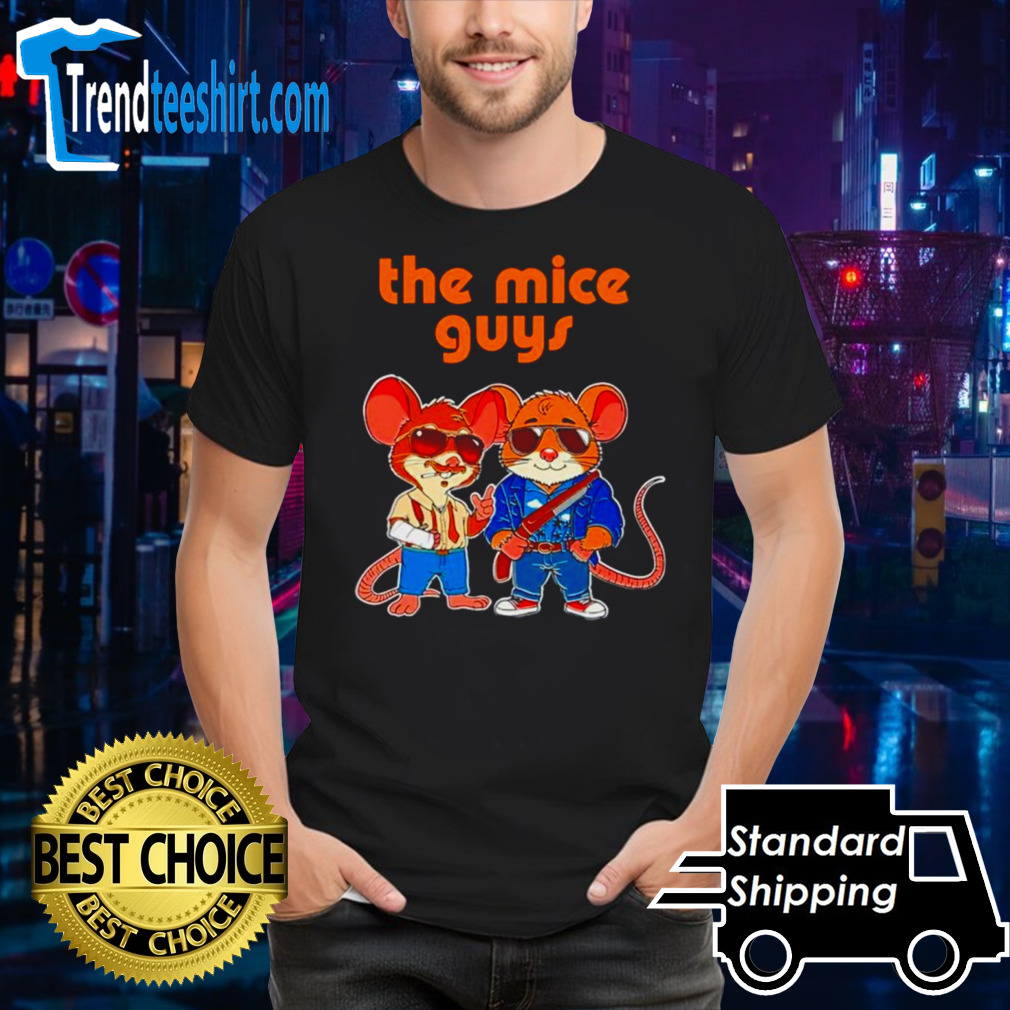 The mice guys shirt