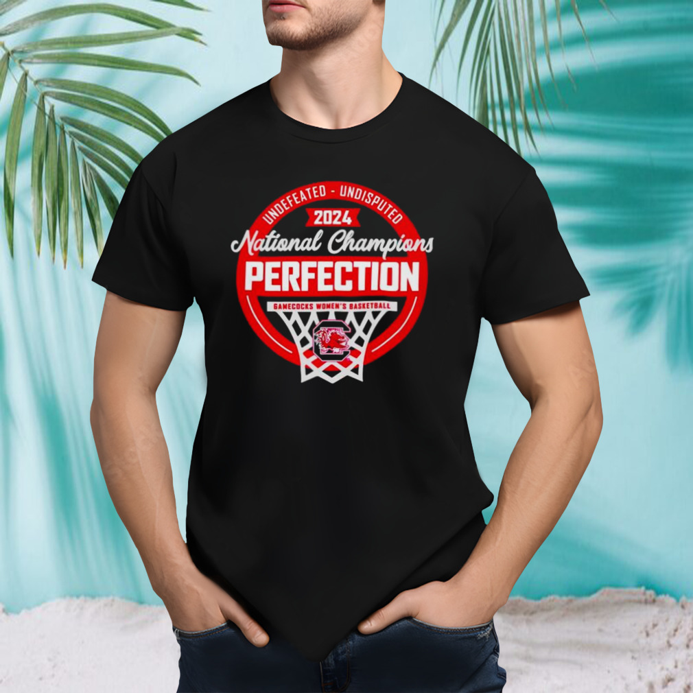 South Carolina Gamecocks Women’s Basketball 2024 Undefeated Undisputed National Champions perfection shirt