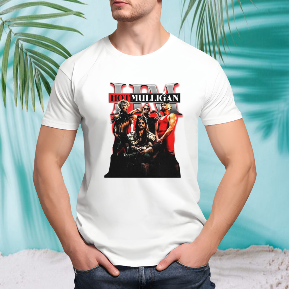 Hot Mulligan Wrestling Promo shirt