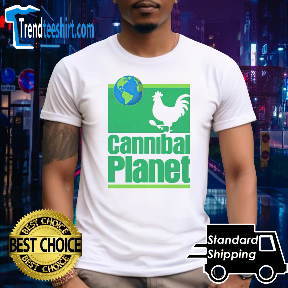 Cannibal planet chicken shirt