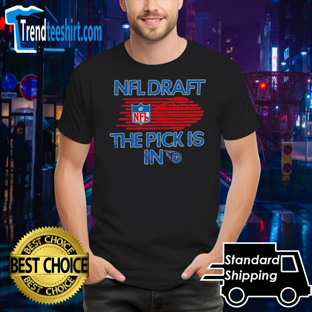 NFL draft the pick is in Tennessee Titans shirt