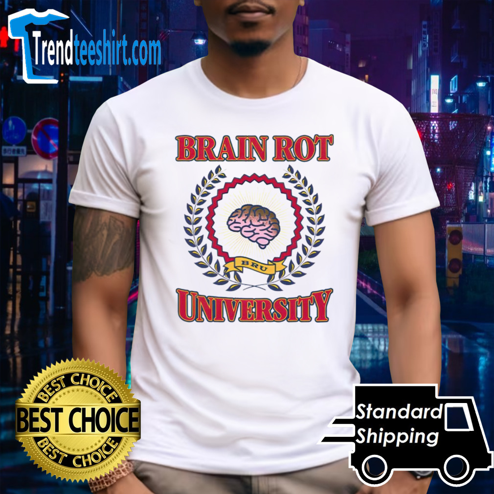 Brain rot university shirt