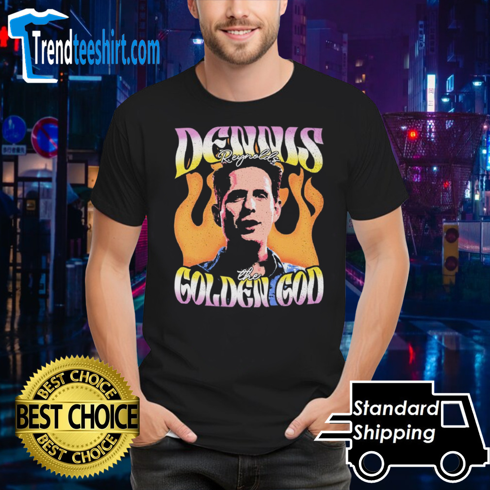 It’s Always Sunny In Philadelphia Dennis Reynolds The Golden God shirt