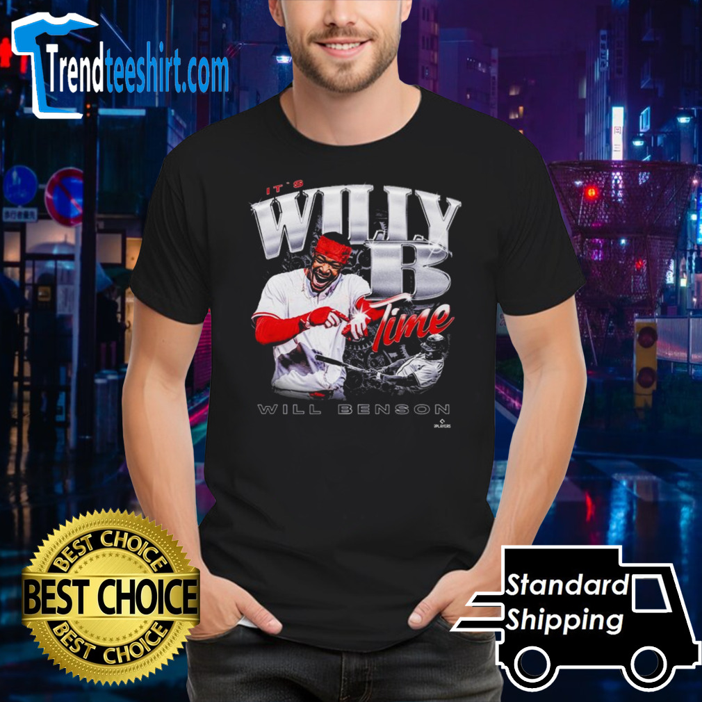 It’s Willy Benson Time T-shirt