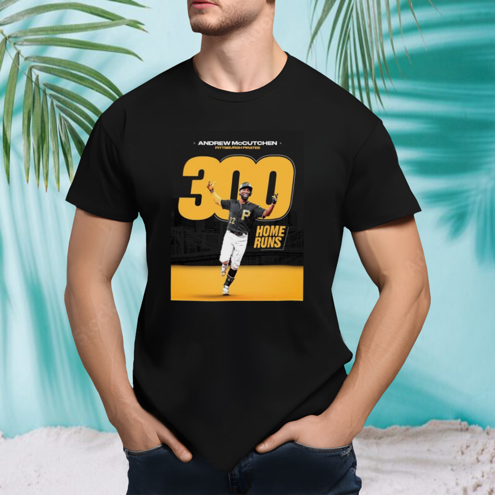 Andrew Mccutchen Is Just The Fourth Player To Reach The 300 Home Runs T-shirt