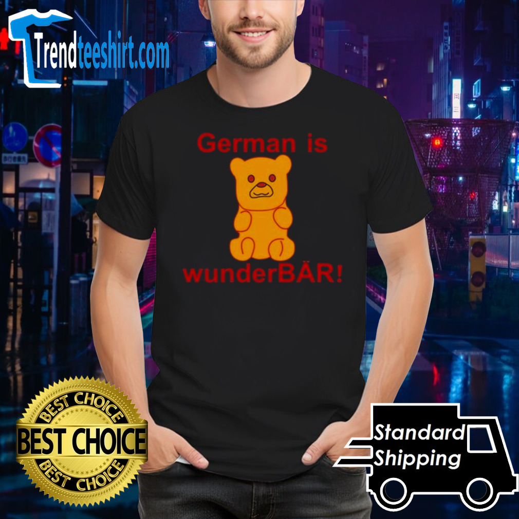 Bear German Is Wunderbar T-shirt
