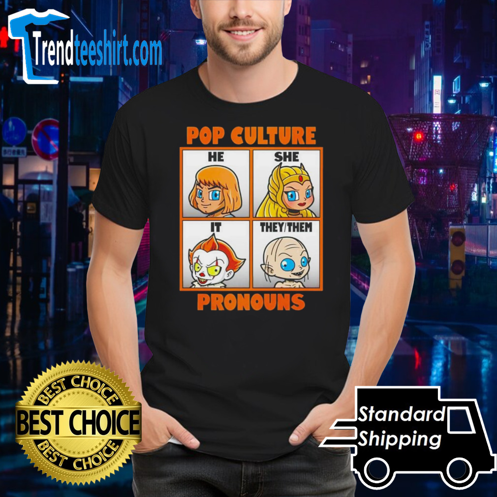 Pop culture pronouns shirt