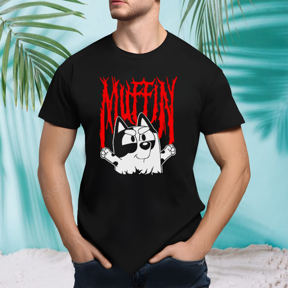 Bluey muffin metal shirt