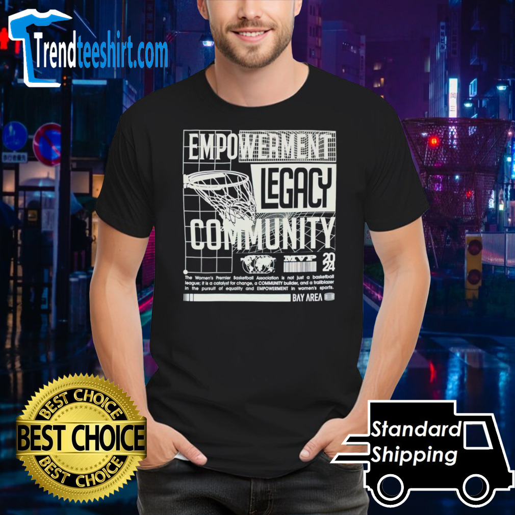 Empowerment legacy comminity shirt
