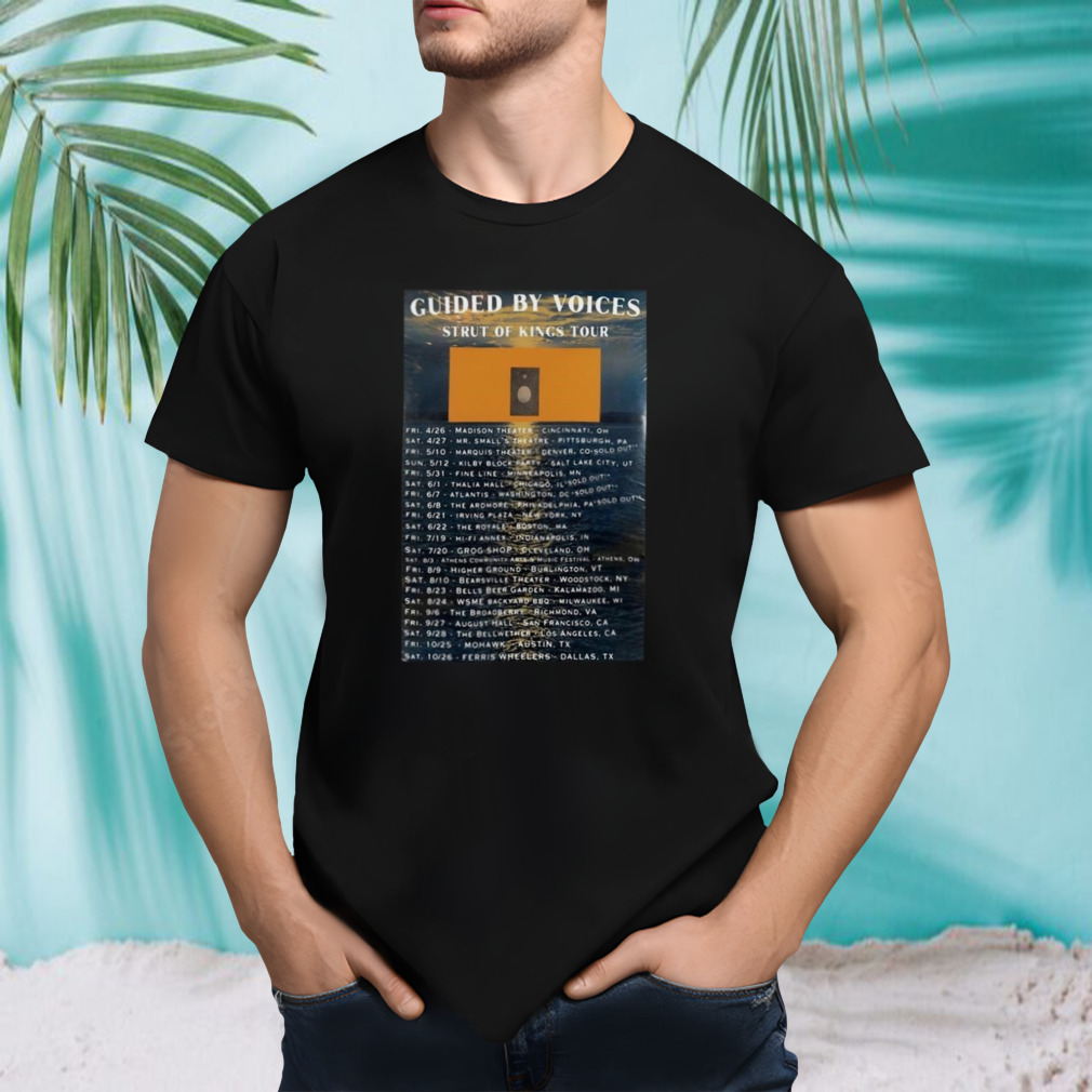 Guided By Voices Strut Of Kings 2024 Tour T-shirt