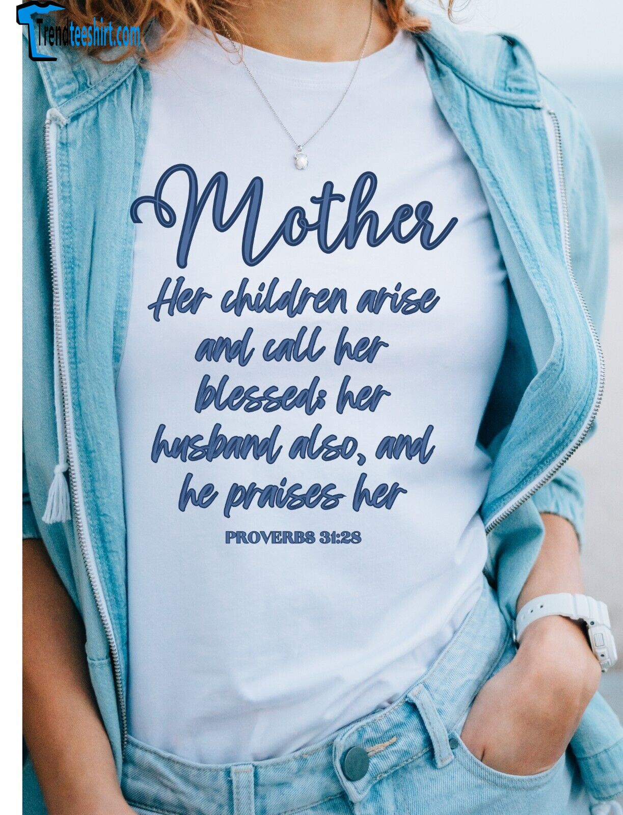 Mother's Day Proverbs 31 Bible Verse Tshirt Gift Idea White Blue Letters