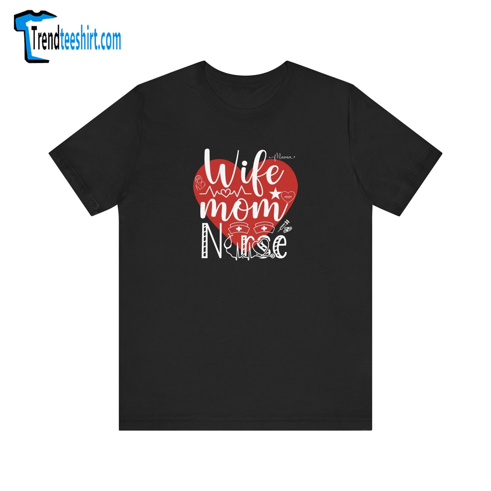 Mother's Day Tshirt Mother's Day Gift Nurse Life Tee Wife Life Shirt