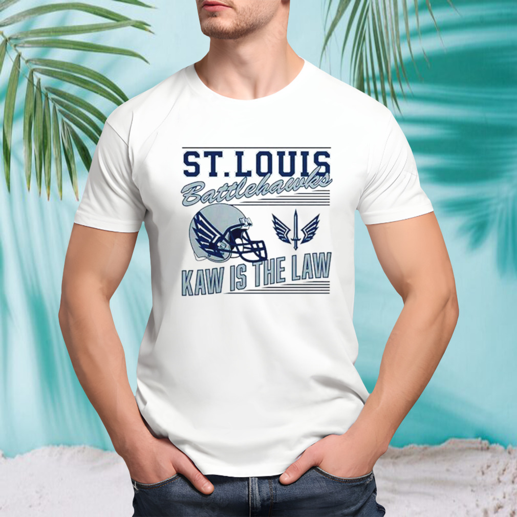 St. Louis Battlehawks kaw is the law retro shirt