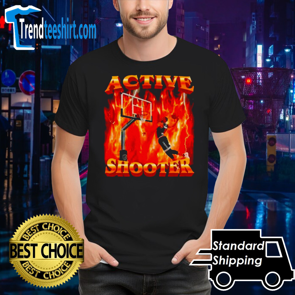 Basketball fire Active Shooter shirt