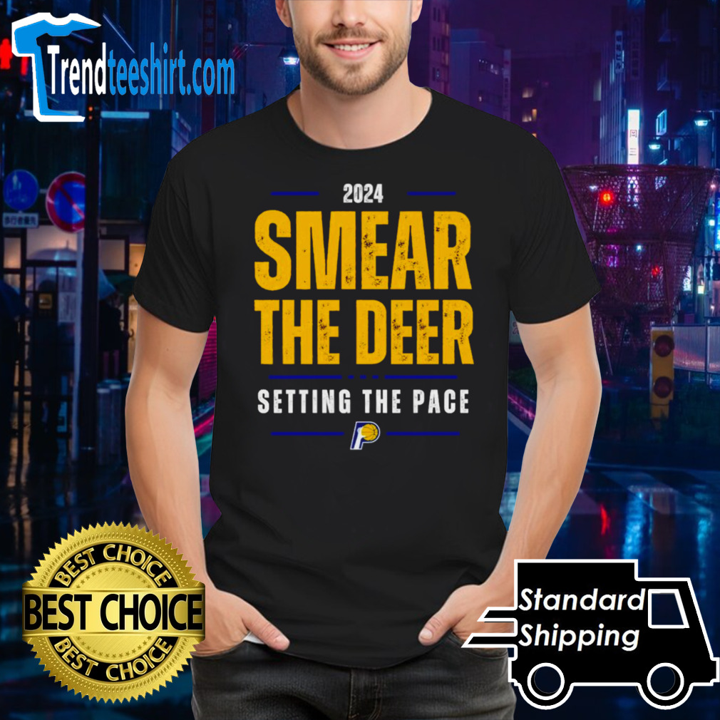 Indiana Pacers 2024 smear the deer setting the pace shirt