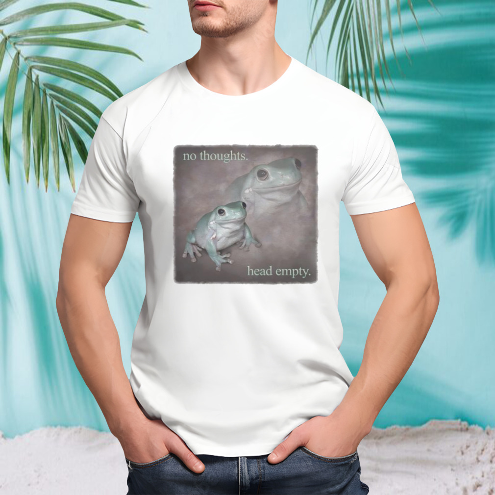 No thoughts head empty frog shirt