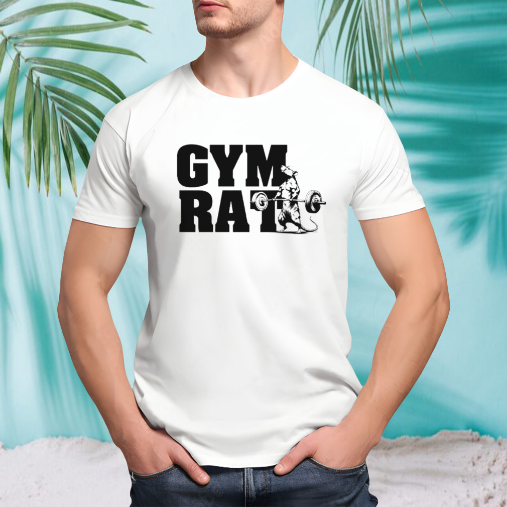 Gym rat funny shirt