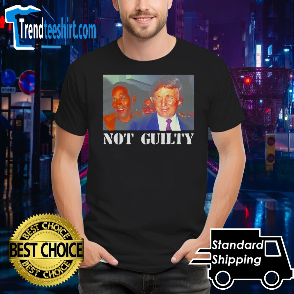 Donald Trump OJ Simpson not guilty shirt