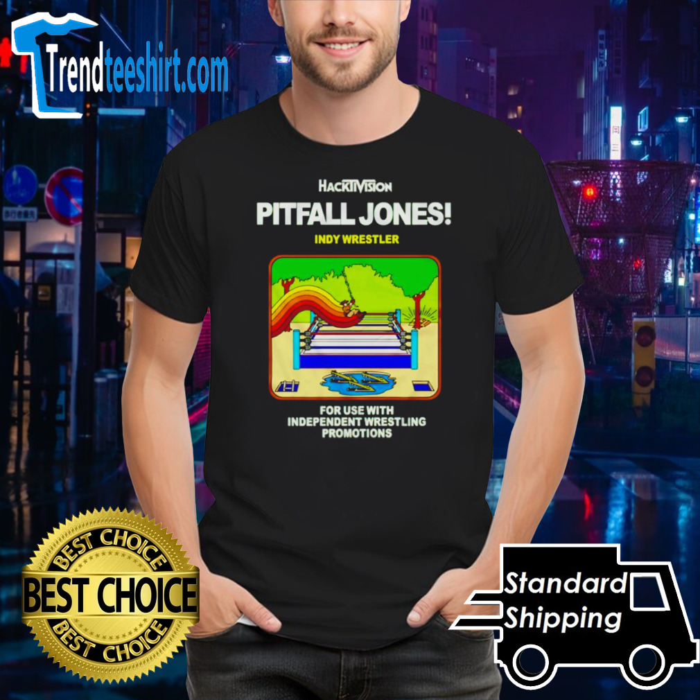 Pitfall Jones indy wrestler for use with independent wrestling promotions shirt