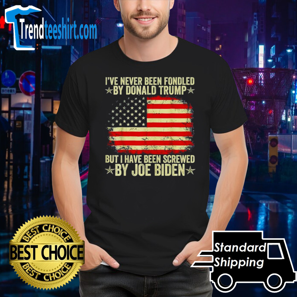 I’ve never been fondled by Donald Trump but screwed by Joe Biden vintage flag shirt