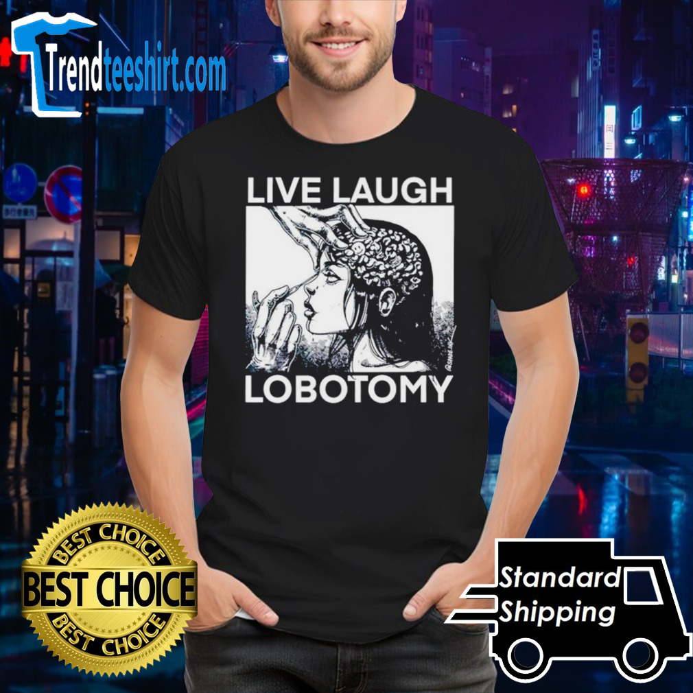 Live laugh lobotomy spade ink shirt