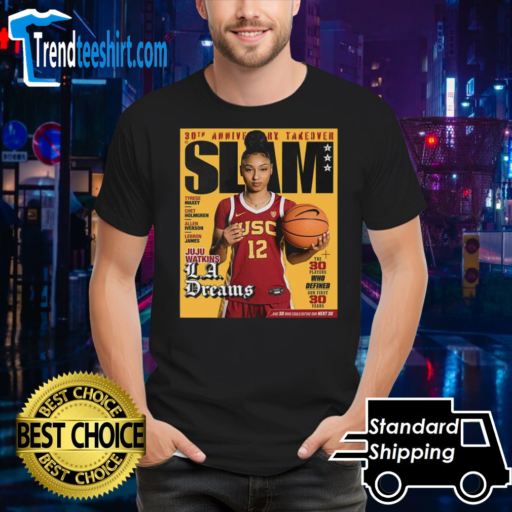 30th Anniversary Takeover Slam Magazine Juju Watkins La Dreams The 30 Players Who Defined Our First 30 Years T-Shirt