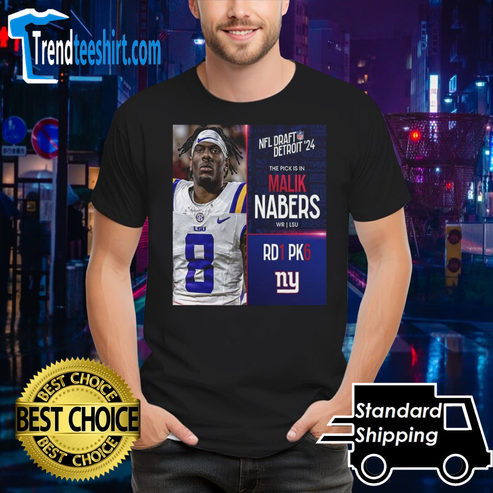 NFL Draft Detroit 24 The Pick Is In Malik Nabers Of New York Giants WR LSU Picks 6 Round 1 shirt